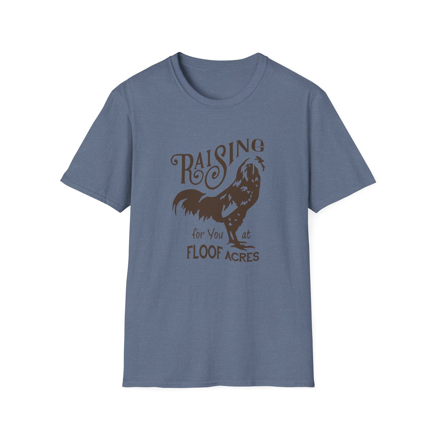Raising roosters for you T-Shirt