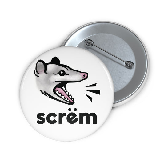 "Scrëm"  Pin 2 sizes